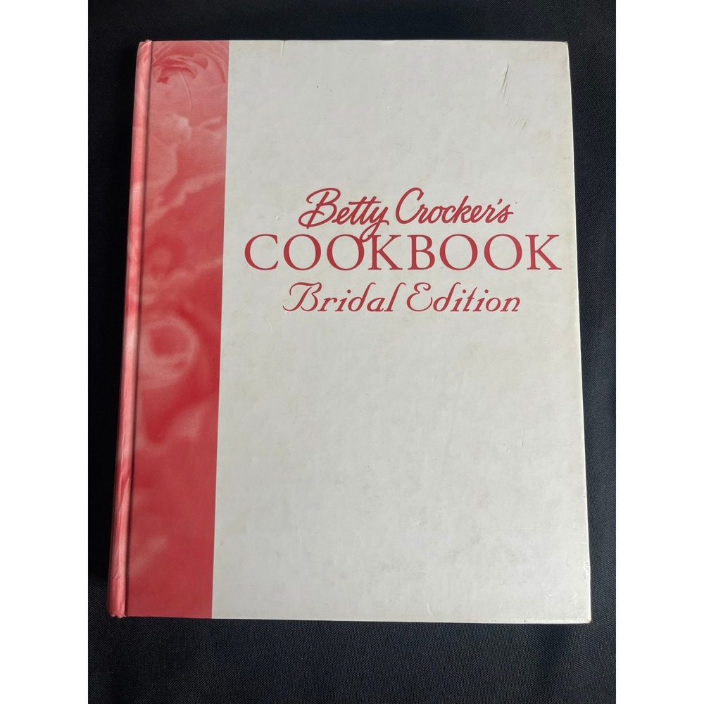 Betty Crocker's Cookbook Bridal Edition Hardcover White Red Wedding Gift 2005